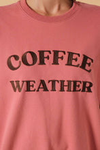 Load image into Gallery viewer, ROUND NECK "COFFEE WEATHER" EMBROIDERY SWEATSHIRT
